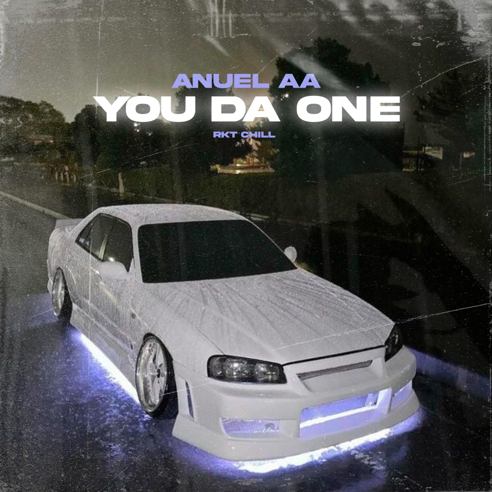 You Da One (RKT Chill)