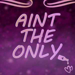 Listen to Ain't the Only (Explicit) song with lyrics from Merglefler