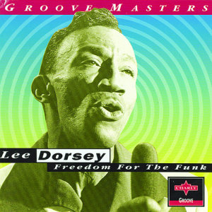 ดาวน์โหลดและฟังเพลง Work Work Work พร้อมเนื้อเพลงจาก Lee Dorsey