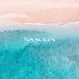 อัลบัม Want you to stay ศิลปิน Ways