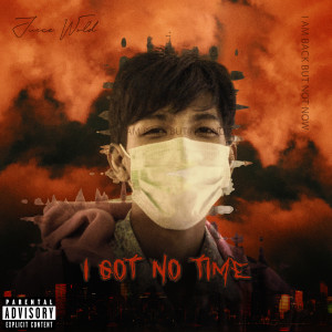 อัลบัม I Got No Time ศิลปิน 23Oct