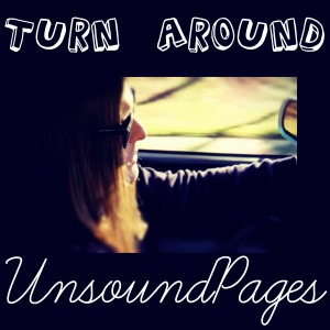 Unsoundpages的專輯Turn Around