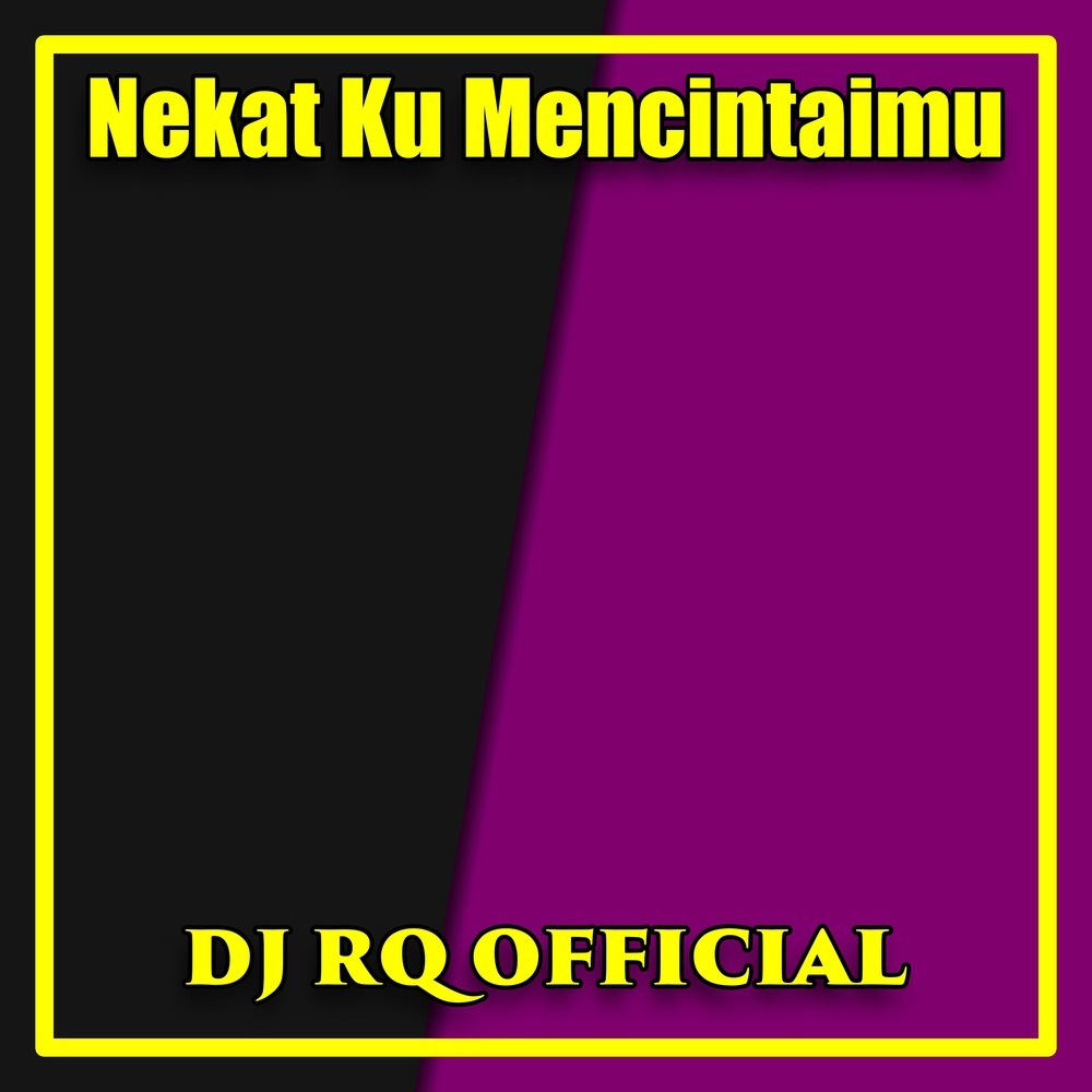 Nekat Ku Mencintaimu
