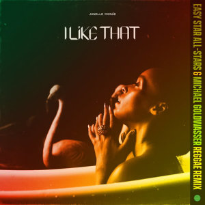 收聽Janelle Monáe的I Like That (Easy Star All-Stars & Michael Goldwasser Reggae Remix) (Explicit) (Easy Star All-Stars & Michael Goldwasser Reggae Remix|Explicit)歌詞歌曲