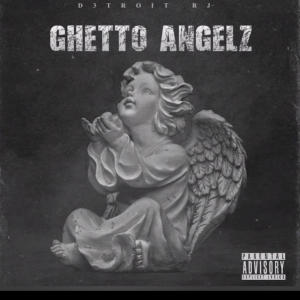 收聽D3troit RJ的Ghetto Angelz (RJ Mix|Explicit)歌詞歌曲