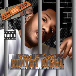 Album Free A Real Kuntry Nigga: B3 Rodgers State Prison (Explicit) from Bott Ung Pimp