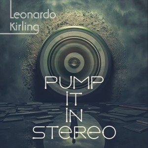 Leonardo Kirling的專輯Pump It in Stereo