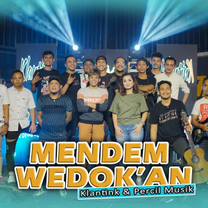 Listen to mendem wedokan song with lyrics from Klantink