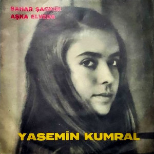 Album Bahar Şarkısı / Aşka Elveda from Yasemin Kumral