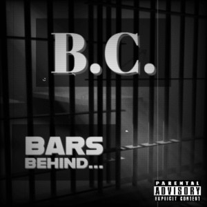 Bars Behind (Explicit) dari B.C.