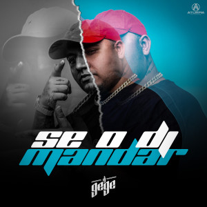 Album Se o DJ Mandar (Explicit) from DJ Gege
