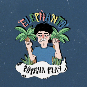 Listen to Poncha Play song with lyrics from Elephanto