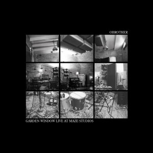 O'brother的專輯Garden Window (Live at Maze Studios)