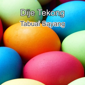 Dengarkan Tabuai Sayang lagu dari Dije Tekong dengan lirik