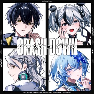 CRASH DOWN dari DYES IWASAKI