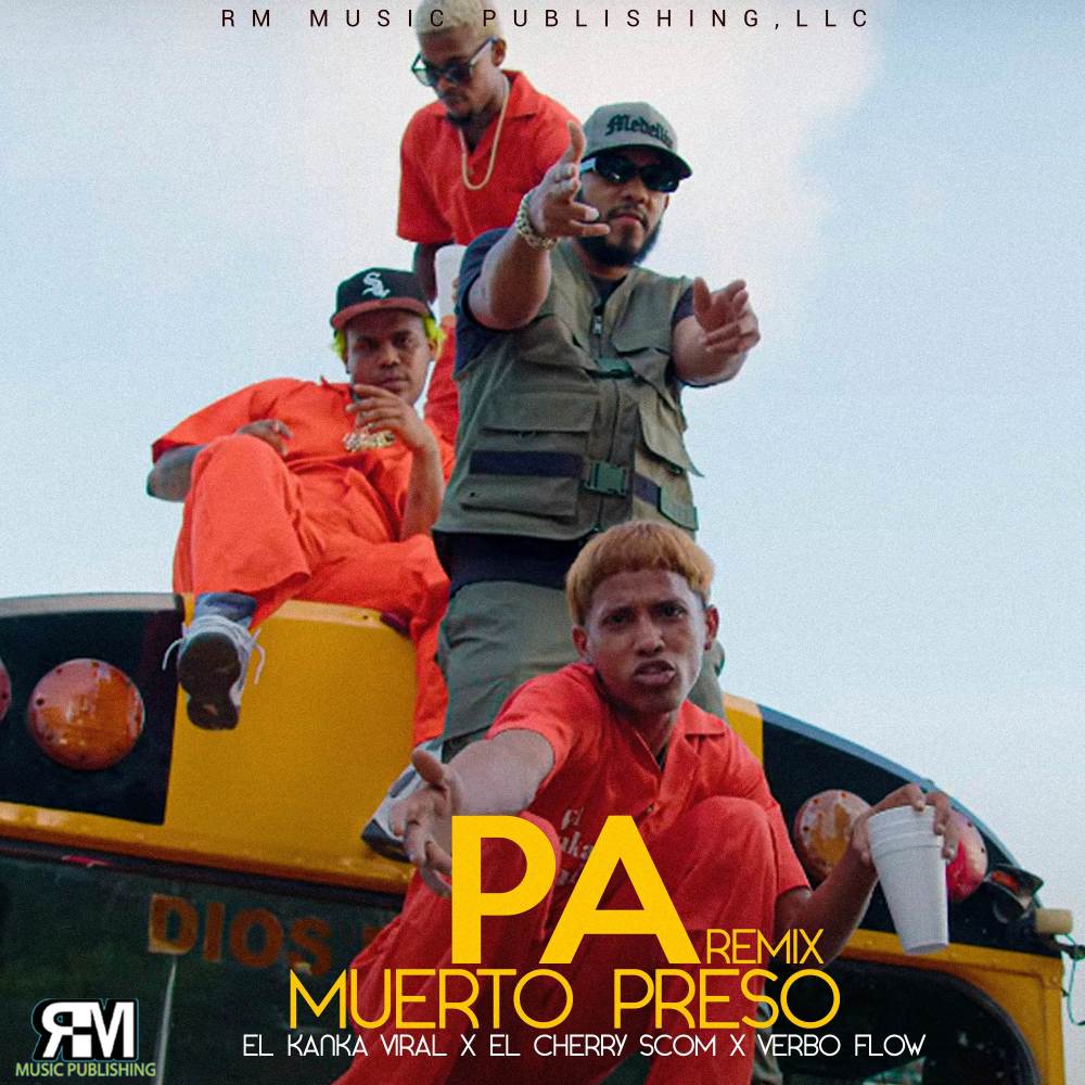 Pa Muerto Preso (Remix)