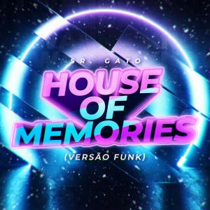Sr. Gato的专辑House Of Memories (Versão Funk)