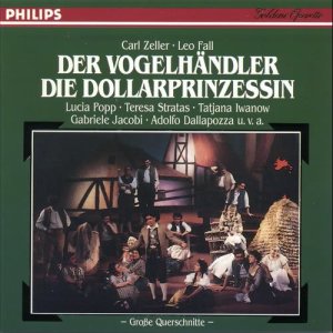 อัลบัม Zeller: Der Vogelhändler (QS) - Fall: Die Dollarprinzessin (QS) ศิลปิน Franz Bauer-Theussl and Orchester der Wiener Volksoper