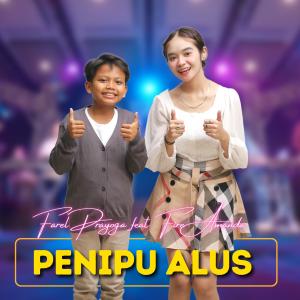 Dengarkan Penipu Alus lagu dari Farel Prayoga dengan lirik