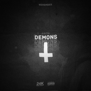 收听November的Demons (Explicit)歌词歌曲