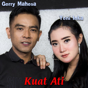 Dengarkan Kuat Ati lagu dari Yeni Inka dengan lirik
