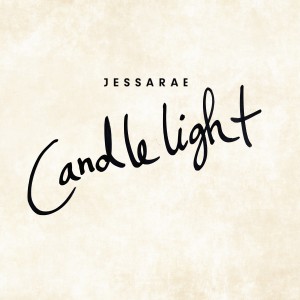 ดาวน์โหลดและฟังเพลง Candlelight พร้อมเนื้อเพลงจาก Jessarae