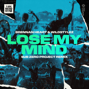 Dengarkan lagu Lose My Mind (Sub Zero Project Remix) nyanyian Brennan Heart dengan lirik