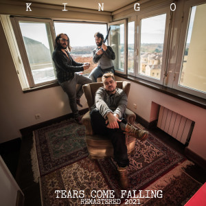 收聽Kingo的Tears Come Falling (Remastered 2021)歌詞歌曲
