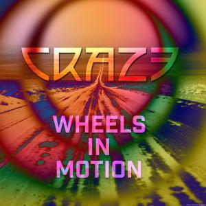 Craze的專輯Wheels In Motion
