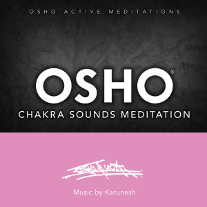 Album Osho Chakra Sounds Meditation™ from Karunesh