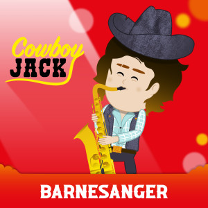 Album Barnesanger oleh Barnesanger Cowboy Jack