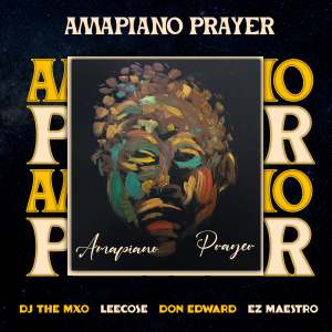 Don Edward的專輯Amapiano Prayer