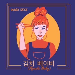 Dengarkan Kimchi Baby lagu dari Bobby Skyz dengan lirik