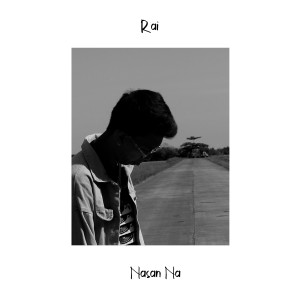 收听Raï的Nasan Na?歌词歌曲