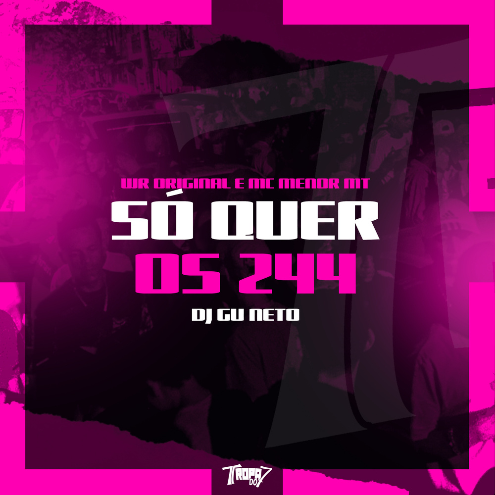 Só quer os 244 (Explicit)