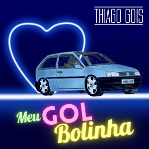 收聽Thiago Gois的Meu Gol Bolinha歌詞歌曲