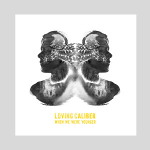 ดาวน์โหลดและฟังเพลง We're In This Together Now (Single Version) พร้อมเนื้อเพลงจาก Loving Caliber