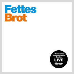 Fettes Brot的專輯Fettes / Brot (+1): Bonustrack 2020 Remaster (Live) (Explicit)