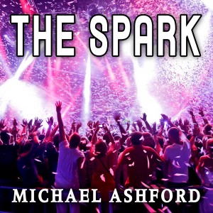 Michael Ashford的專輯The Spark