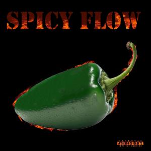 อัลบัม Spicy Flow (feat. Puertoricanspcepsychochix) [Explicit] ศิลปิน J-Rack$