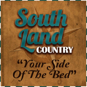 收聽South Land Country的Your Side of the Bed歌詞歌曲