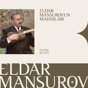 Album Eldar Mansurovun Mahnıları from Eldar Mansurov