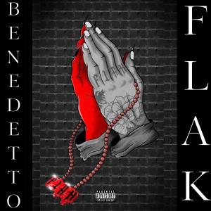收聽Flak的BENEDETTO (Explicit)歌詞歌曲