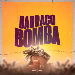 收聽DJ Idk的BARRACO BOMBA (Explicit)歌詞歌曲