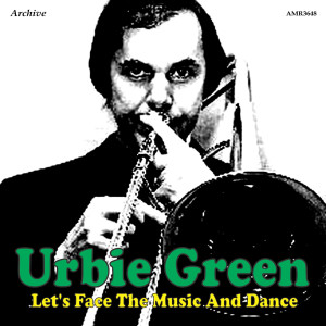 ดาวน์โหลดและฟังเพลง Show Me the Way to Go Home พร้อมเนื้อเพลงจาก Urbie Green