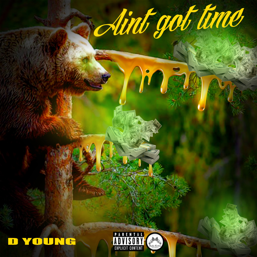 Ain't Got Time (Explicit)