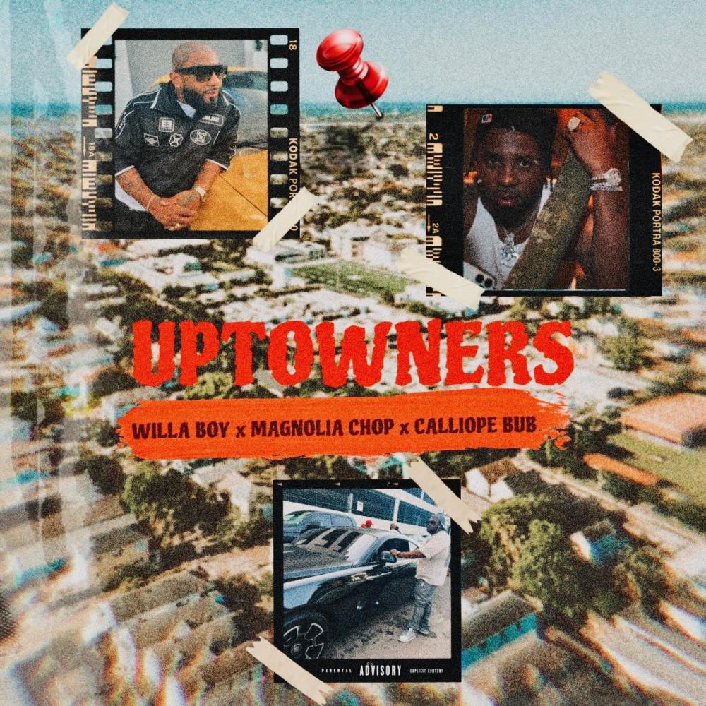 UPTOWNERS (feat. Magnolia Chop & Calliope bub) (Explicit)