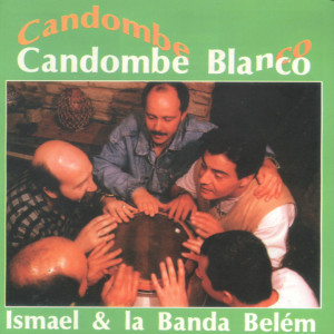 收聽Ismael Cardozo的Candombe Blanco歌詞歌曲