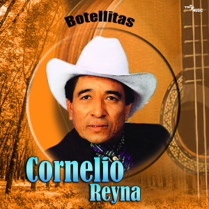Cornelio Reyna的專輯Botellitas
