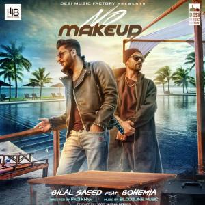 Album No Make Up from Bilal Saeed